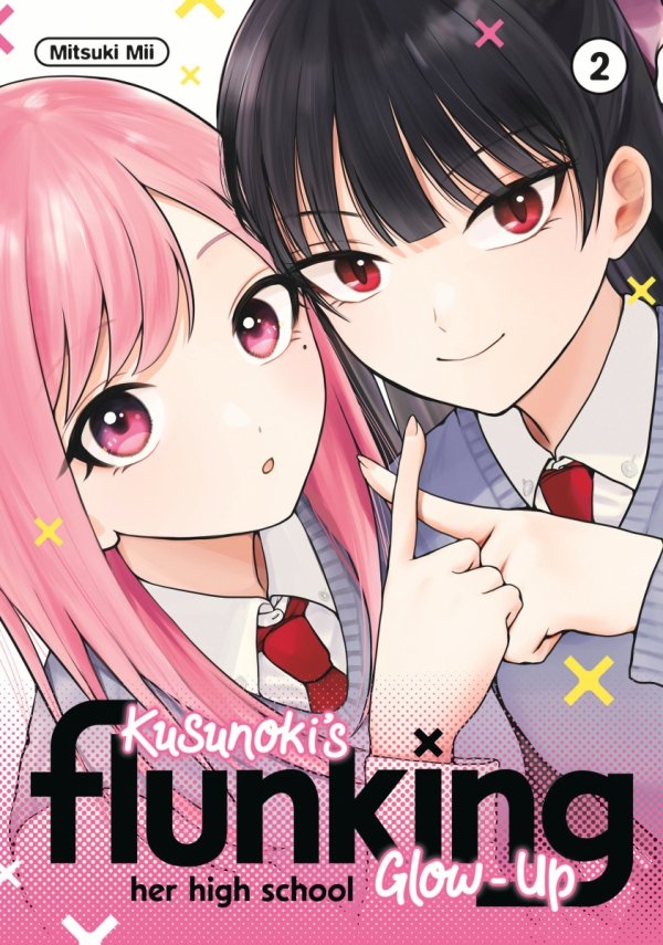 KUSUNOKIS FLUNKING HER HIGH SCHOOL GLOW-UP VOL 02 TP [9798888772720]