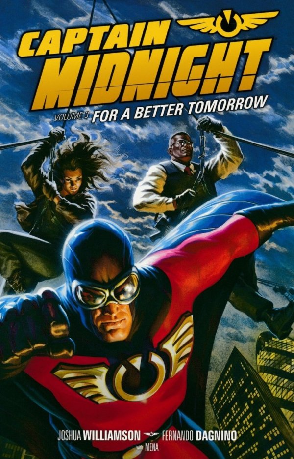 CAPTAIN MIDNIGHT VOL 03 FOR A BETTER TOMORROW TP [9781616552312]