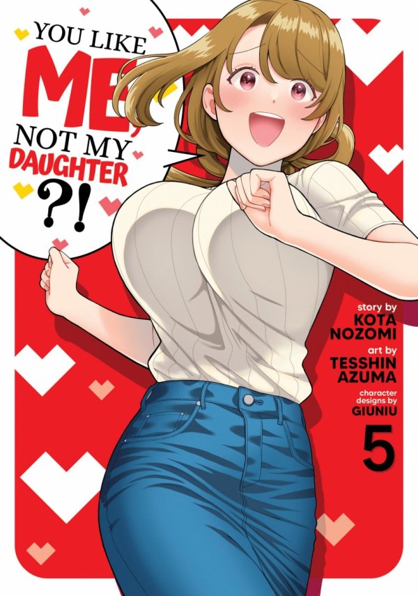 YOU LIKE ME NOT MY DAUGHTER VOL 05 TP [9798888434062]