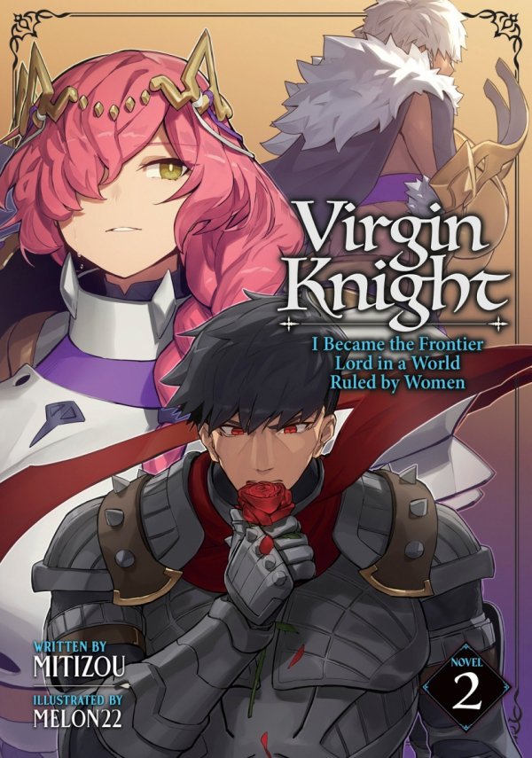 VIRGIN KNIGHT I BECAME THE FRONTIER LORD IN A WORLD RULED BY WOMEN LIGHT NOVEL VOL 02 TP [9798895612279]