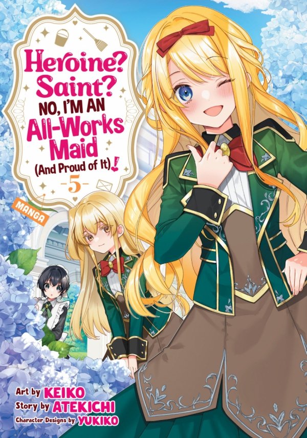 HEROINE SAINT NO IM AN ALL-WORKS MAID AND PROUD OF IT MANGA VOL 05 TP [9798893738100]