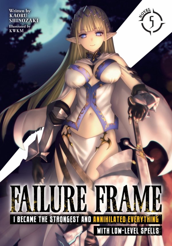 FAILURE FRAME I BECAME THE STRONGEST AND ANNIHILATED EVERYTHING WITH LOW-LEVEL SPELLS LIGHT NOVEL VOL 05 TP [9781638583264]