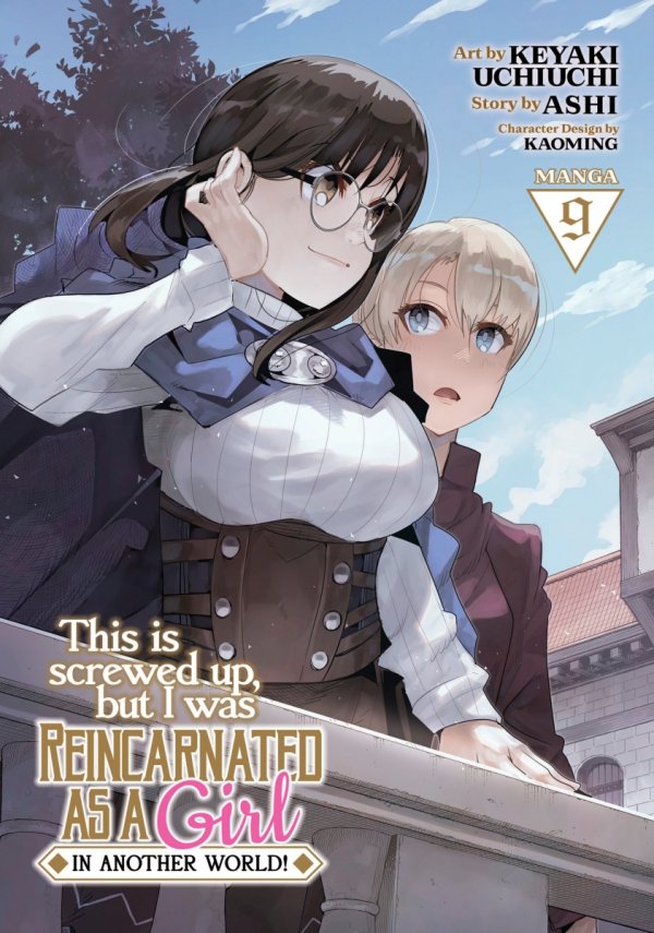 THIS IS SCREWED UP BUT I WAS REINCARNATED AS A GIRL IN ANOTHER WORLD VOL 09 TP [9781685799403]