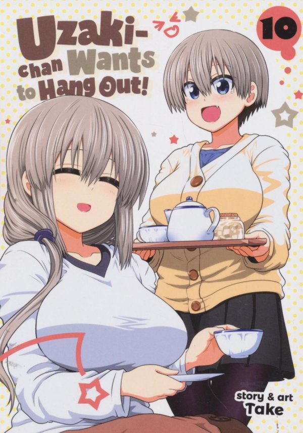 UZAKI-CHAN WANTS TO HANG OUT VOL 10 TP [9798888430828]