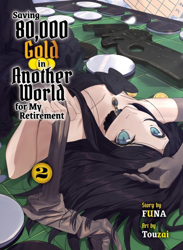 SAVING 80000 GOLD IN ANOTHER WORLD FOR MY RETIREMENT LIGHT NOVEL VOL 02 TP [9781647292119]