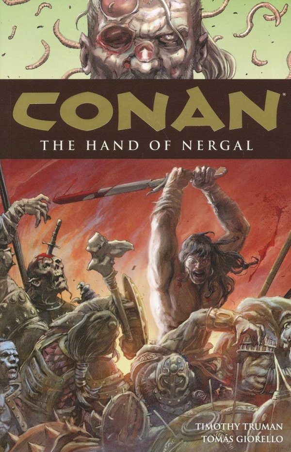 CONAN VOL 06 THE HAND OF NERGAL TP [9781595821782]