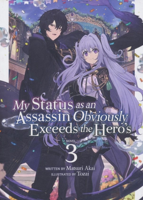 MY STATUS AS AN ASSASSIN OBVIOUSLY EXCEEDS THE HEROS LIGHT NOVEL VOL 03 TP [9781648276606]
