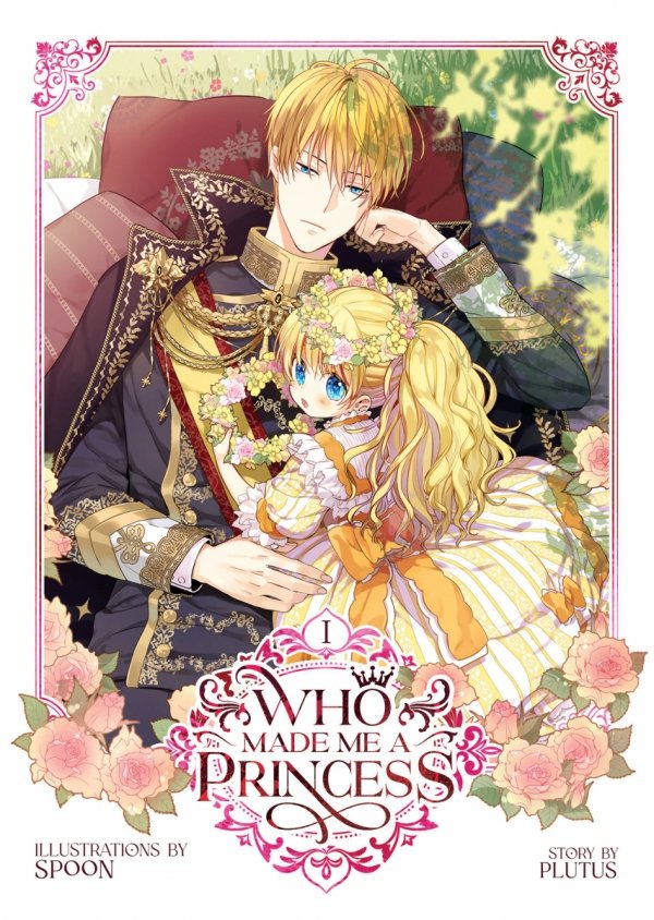 WHO MADE ME A PRINCESS VOL 01 TP [9781685796785]