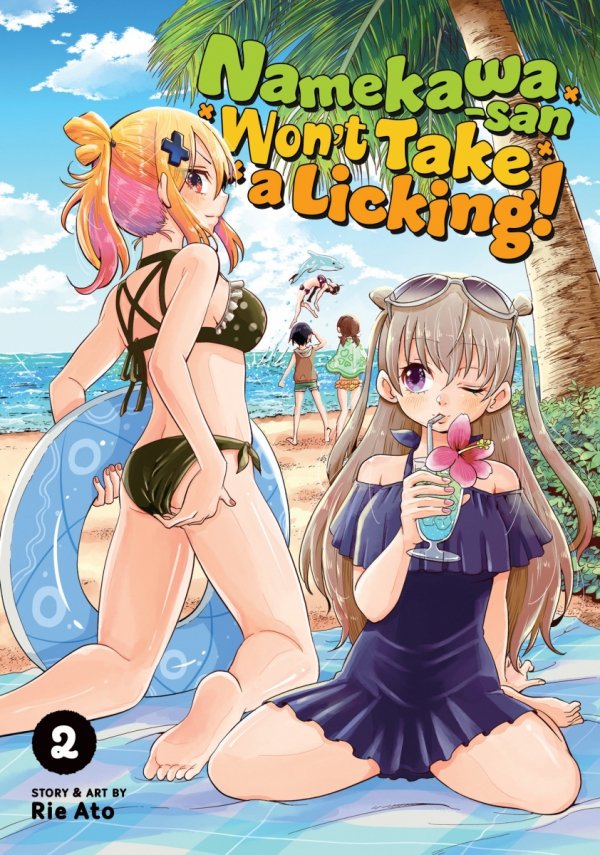 NAMEKAWA-SAN WONT TAKE A LICKING VOL 02 TP [9781638586623]