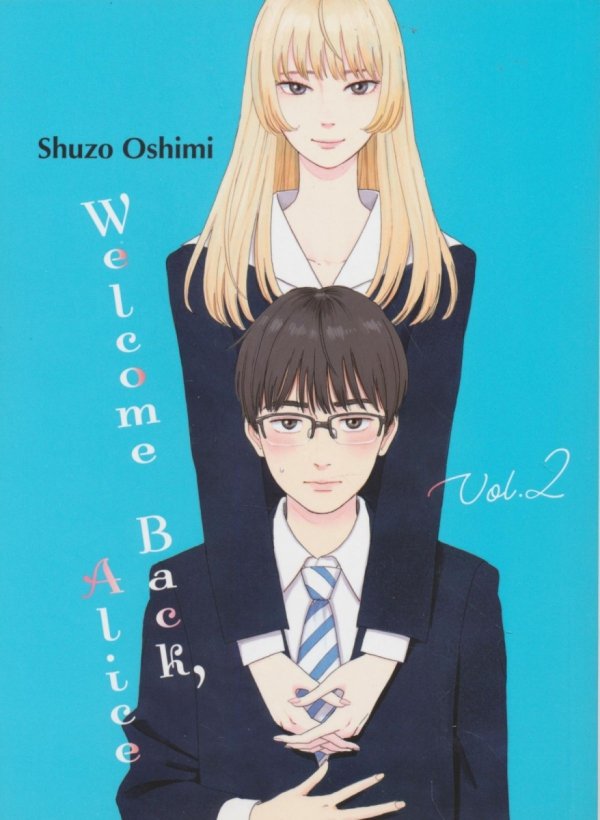 WELCOME BACK ALICE VOL 02 TP [9781647291051]