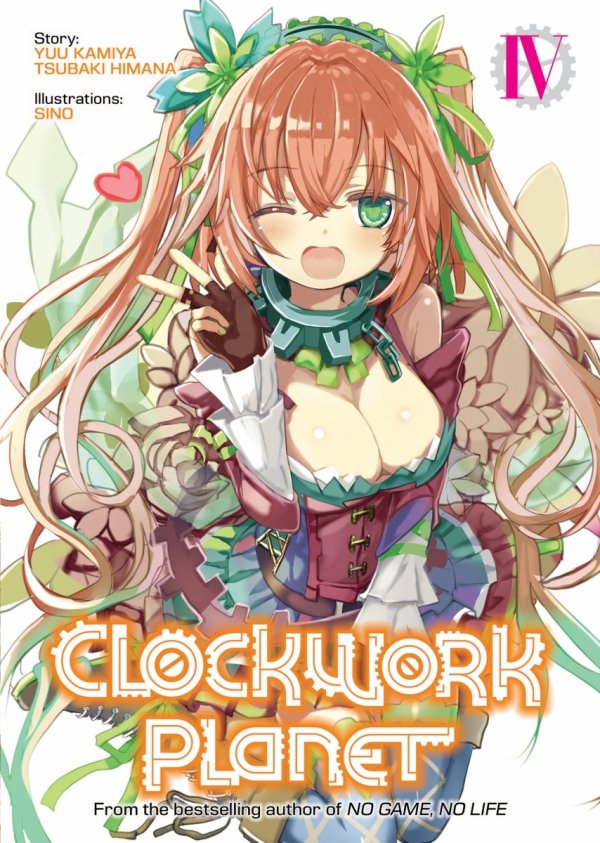 CLOCKWORK PLANET LIGHT NOVEL VOL 04 TP [9781642750027]