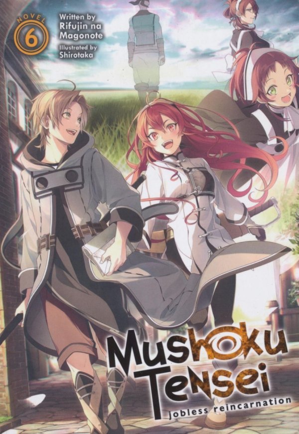 MUSHOKU TENSEI JOBLESS REINCARNATION LIGHT NOVEL VOL 06 TP [9781645054887]