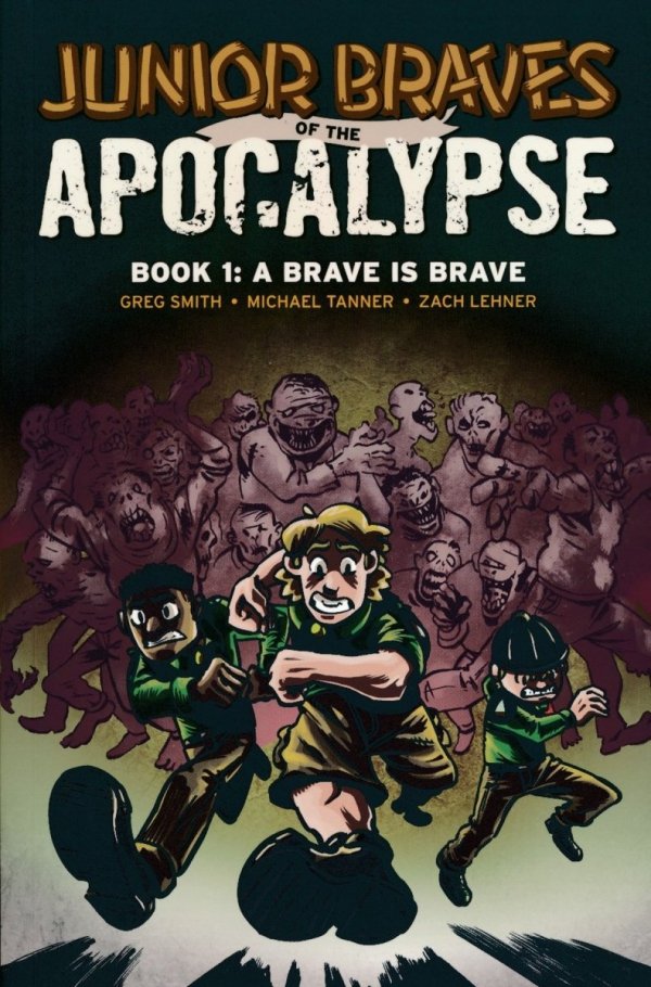 JUNIOR BRAVES OF THE APOCALYPSE VOL 01 A BRAVE IS BRAVE TP [9781620105269]