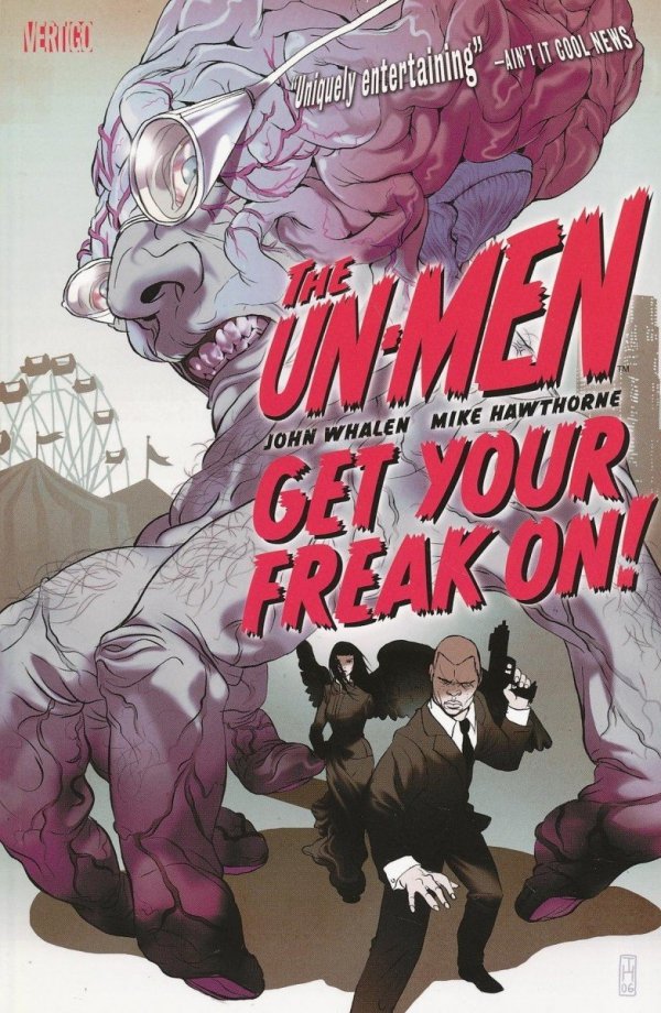 UN-MEN VOL 01 GET YOUR FREAK ON TP [9781401217020]