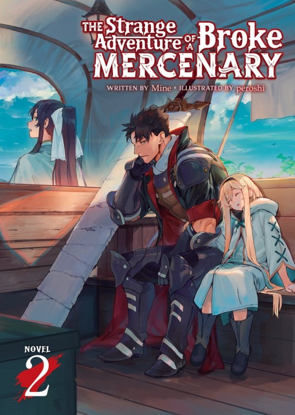 STRANGE ADVENTURE OF A BROKE MERCENARY LIGHT NOVEL VOL 02 TP [9781648274404]