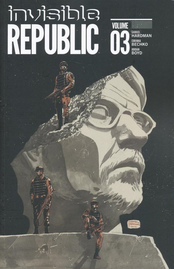 INVISIBLE REPUBLIC VOL 03 TP [9781534300637]