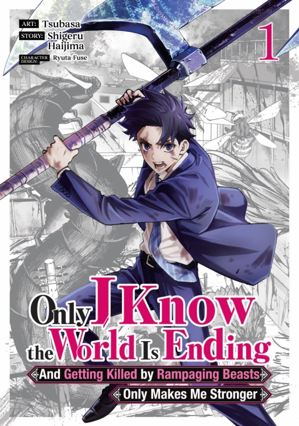 ONLY I KNOW THE WORLD IS ENDING AND GETTING KILLED BY RAMPAGING BEASTS ONLY MAKES ME STRONGER VOL 01 TP [9798891605985]