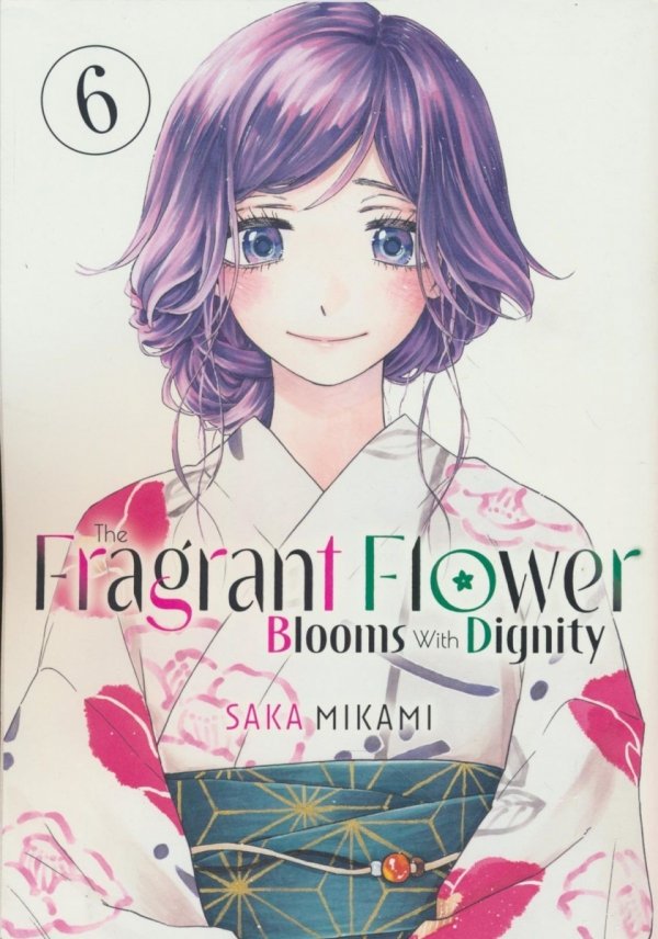 FRAGRANT FLOWER BLOOMS WITH DIGNITY VOL 06 TP [9798888771433]