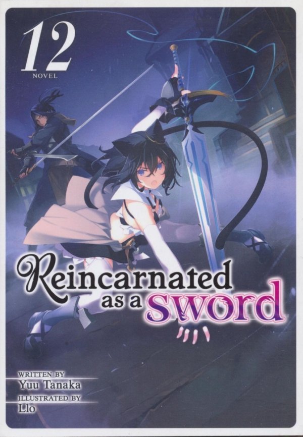 REINCARNATED AS A SWORD LIGHT NOVEL VOL 12 TP [9781638586494]