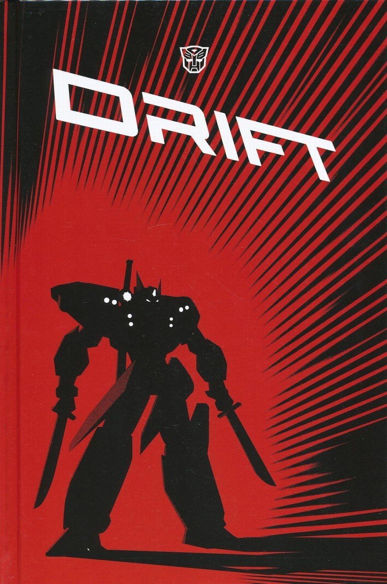 TRANSFORMERS THE COMPLETE DRIFT HC [9781613775394]