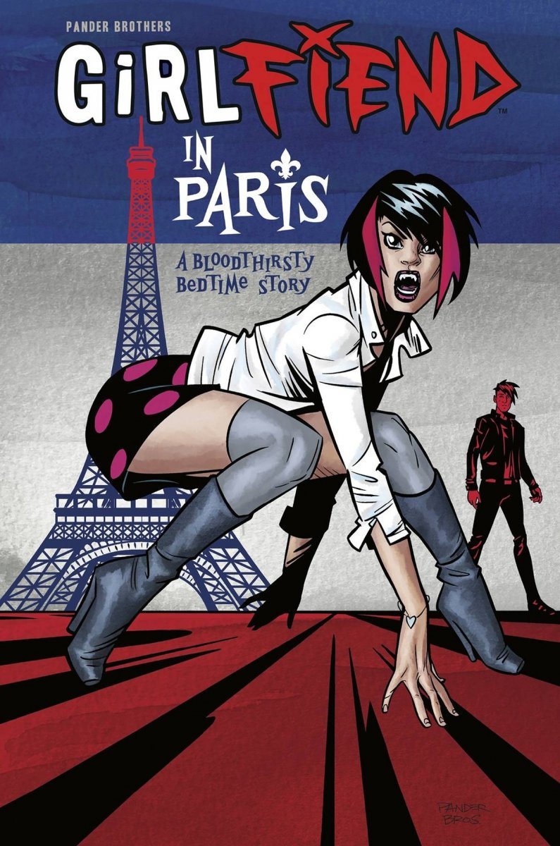 GIRLFIEND IN PARIS A BLOODTHIRSTY BEDTIME STORY HC [9781506733364]