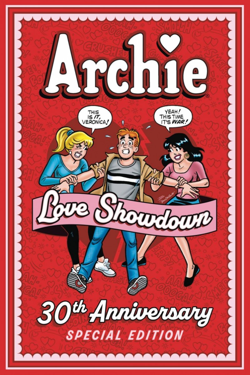 ARCHIE LOVE SHOWDOWN 30TH ANNIVERSARY ED TP [9781645768197]