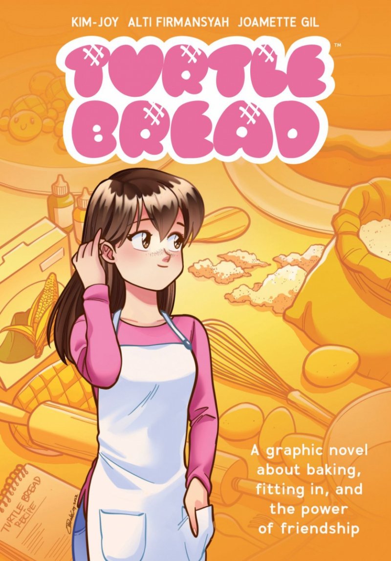 TURTLE BREAD A GRAPHIC NOVEL ABOUT BAKING FITTING IN AND THE POWER OF FRIENDSHIP SC [9781506730981]