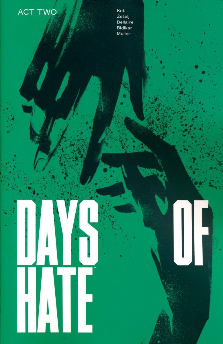 DAYS OF HATE ACT 2 SC [9781534310452]