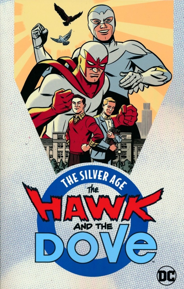 HAWK AND THE DOVE THE SILVER AGE SC [9781401278052]