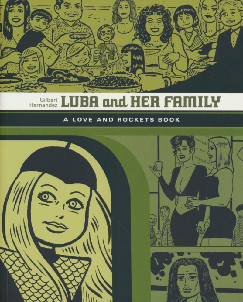 LOVE AND ROCKETS BOOK LUBA AND HER FAMILY SC [9781606997536]
