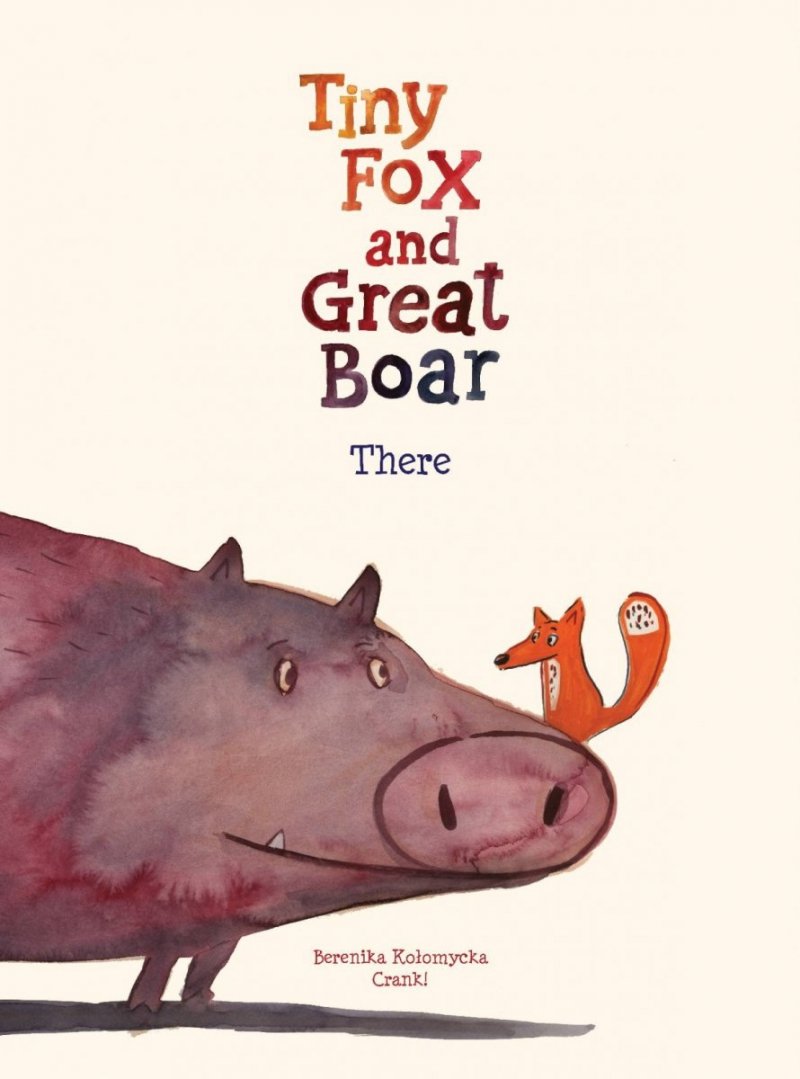 TINY FOX AND GREAT BOAR BOOK ONE: THERE VOL 01