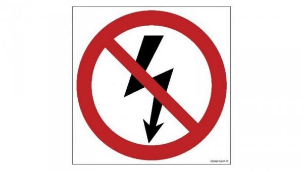 ZNAK - GB005 Nie załączać urządzeń elektrycznych 10 x 10 cm PN - Płyta 1mm