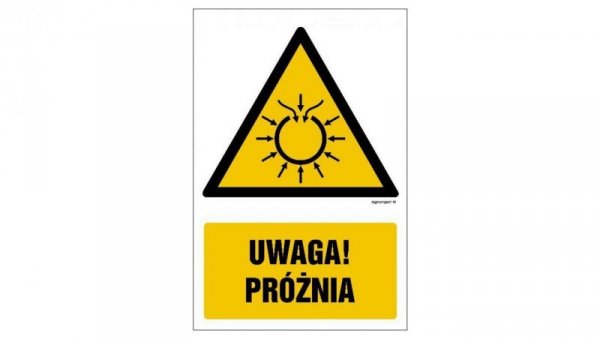 ZNAK - GF058 Uwaga próżnia 70 x 105 cm FN - Folia samoprzylepna