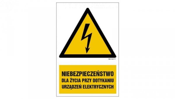 ZNAK - HA006 Niebezpieczeństwo dla życia przy dotykaniu urządzeń elektrycznych 50 x 75 cm PN - Płyta 1mm