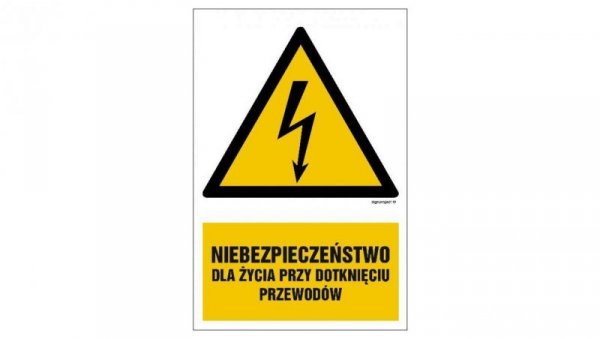 ZNAK - HA007 Niebezpieczeństwo dla życia przy dotknięciu przewodów 35 x 52,5 cm FN - Folia samoprzylepna