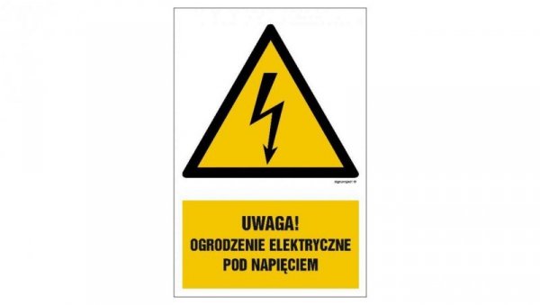 ZNAK - HA020 Uwaga ogrodzenie elektryczne pod napięciem 25 x 37,5 cm PN - Płyta 1mm