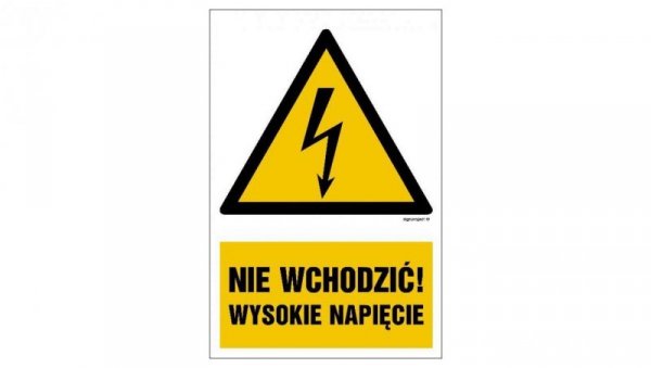 ZNAK - HA026 Nie wchodzić wysokie napięcie 10 x 15 cm PN - Płyta 1mm
