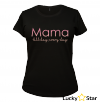Koszulka damska Mama all day, every day