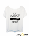 Koszulka Damska Bądź NAJLEPSZĄ wersją siebie
