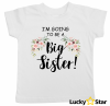 Koszulka dziecięca Starsza Siostra I'm going to be a Big Sister