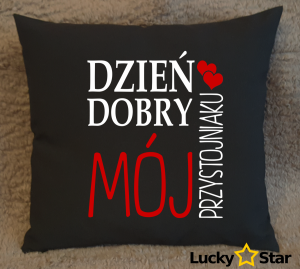 Poduszka Dzień dobry mój przystojnaku
