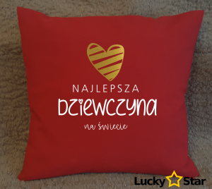 Poduszka Najlepsza dziewczyna na świecie