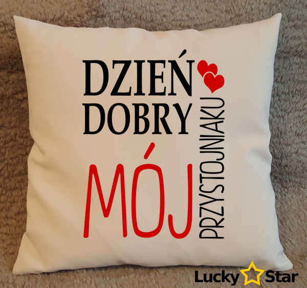 Poduszka Dzień dobry mój przystojnaku