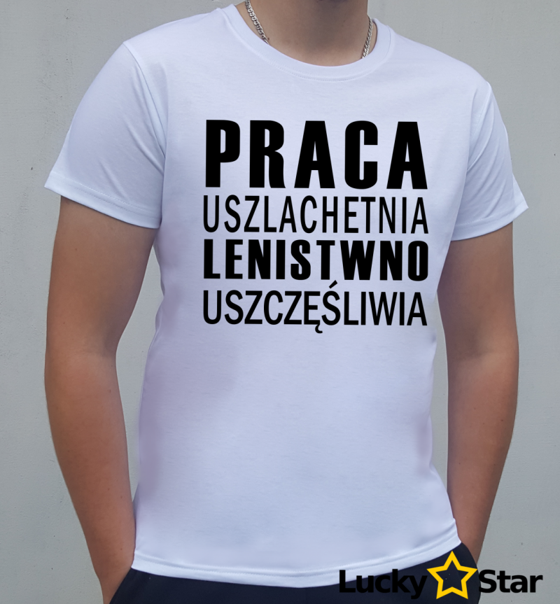 Koszulka Męska Praca uszlachetnia...