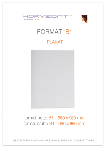 plakat B1 z projektem,  druk pełnokolorowy jednostronny 4+0, na papierze kredowym, 130 g - 200 sztuk	