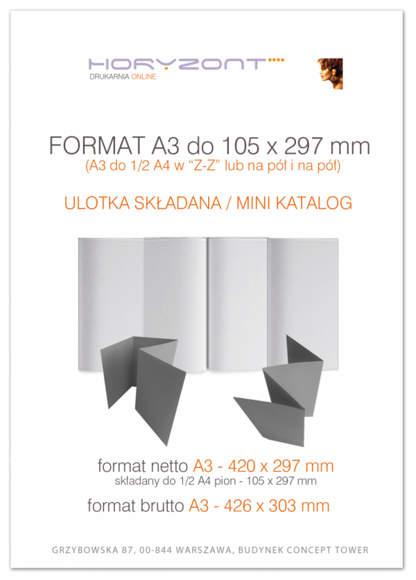 ulotka A3 składana do 105 x 297 mm na cztery (do 1/2 A4 w pionie), druk pełnokolorowy obustronny 4+4, na papierze kredowym, 170 g, 200 sztuk
