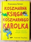 Francesca Simon Koszmarny Karolek x 3 [TWARDA] - okładka