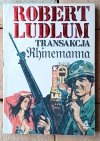  Robert Ludlum x10 • Kryptonim Ikar - Podstęp Prometeusza - Protokół Sigmy i inne | komplet - okładka