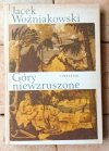 Jacek Woźniakowski - Góry niewzruszone. O różnych wyobrażeniach przyrody w dziejach nowożytnej kultury europejskiej - okładki