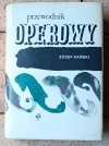 Józef Kański Przewodnik operowy - okładka